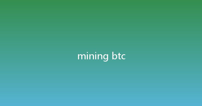 mining btc 